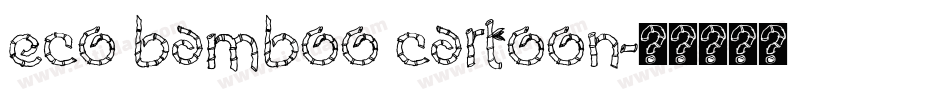 Eco Bamboo Cartoon字体转换